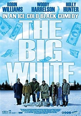 Большая белая обуза / The Big White (2005)
