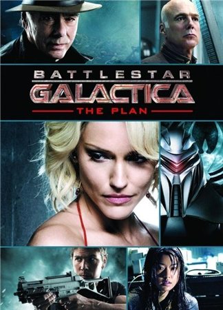 Звездный крейсер Галактика: План / Battlestar Galactica: The Plan (2009)