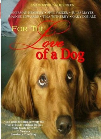 Из любви к другу / For the Love of a Dog (2008) DVDRip