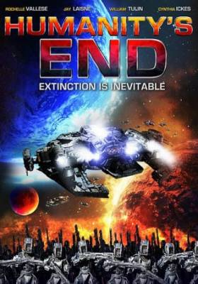 Конец человечества / Humanity's End (2009) DVDRip