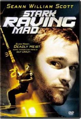 Бесшабашное ограбление / Stark Raving Mad (2002)(DVDRip)